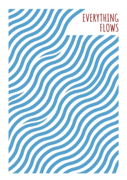 Motivational poster with blue wavy lines and the quote Everything Flows in red