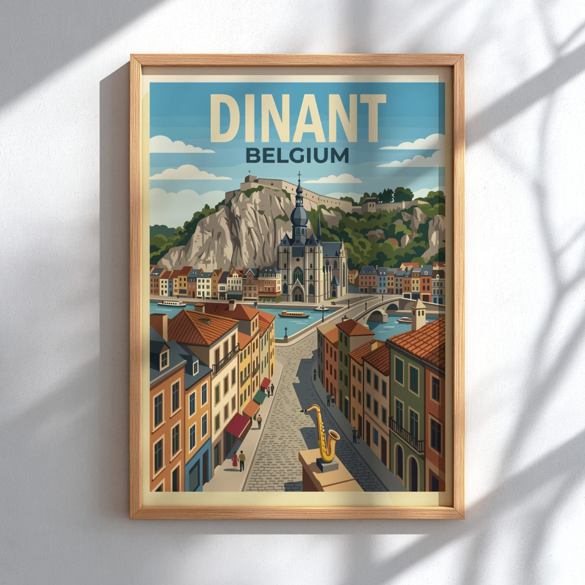 Poster of Dinant Belgium featuring a riverside town with colourful houses and saxophone.