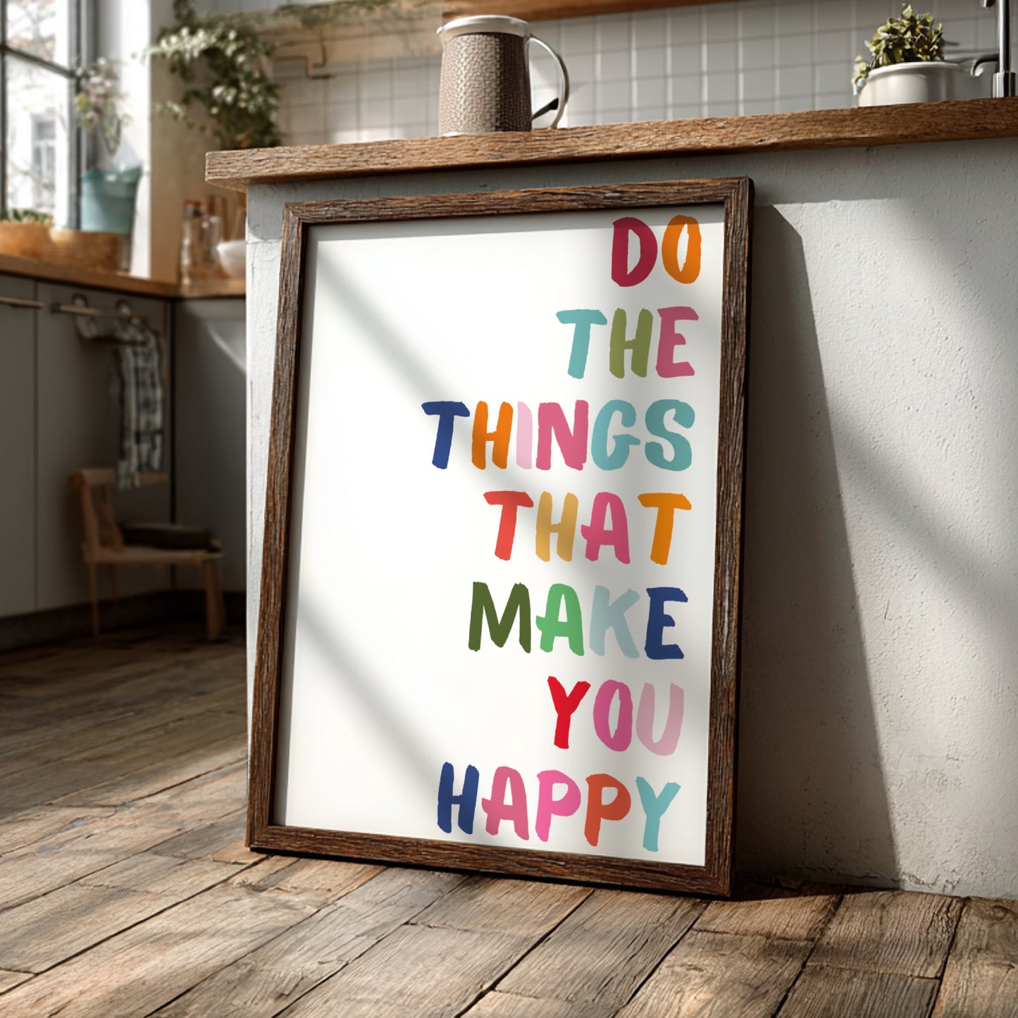 Do The Things That Make You Happy - Modern Minimalist Motivational Wall Art