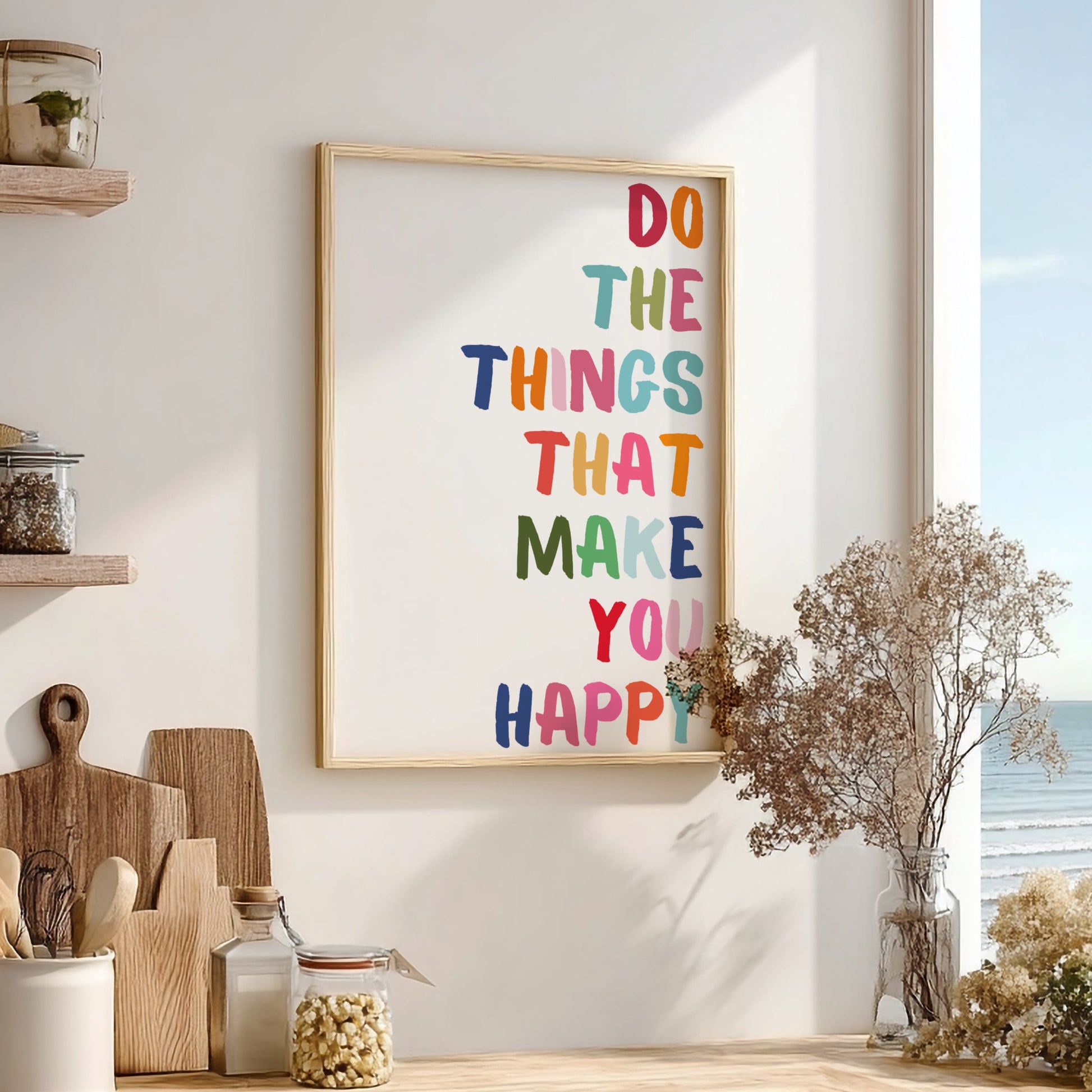 Do The Things That Make You Happy - Modern Minimalist Motivational Wall Art