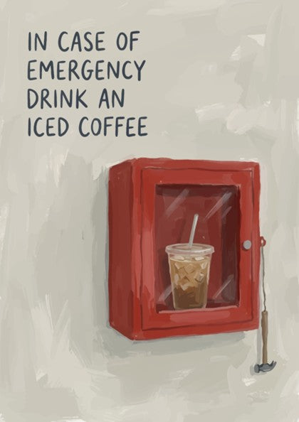 Poster featuring an emergency box with an iced coffee cup inside and hammer