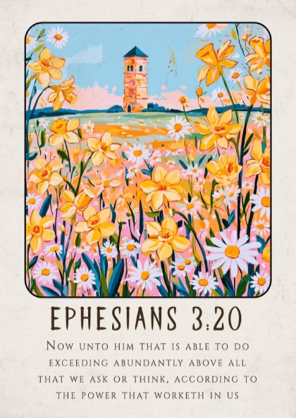 Ephesians 3:20 poster featuring vibrant flowers and a tower, inspirational wall art