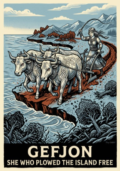 Poster of Gefjon plowing an island with oxen in a rustic woodcut style