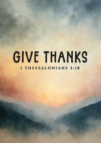 Inspirational poster featuring the phrase 'Give Thanks' with a serene landscape in soft colors