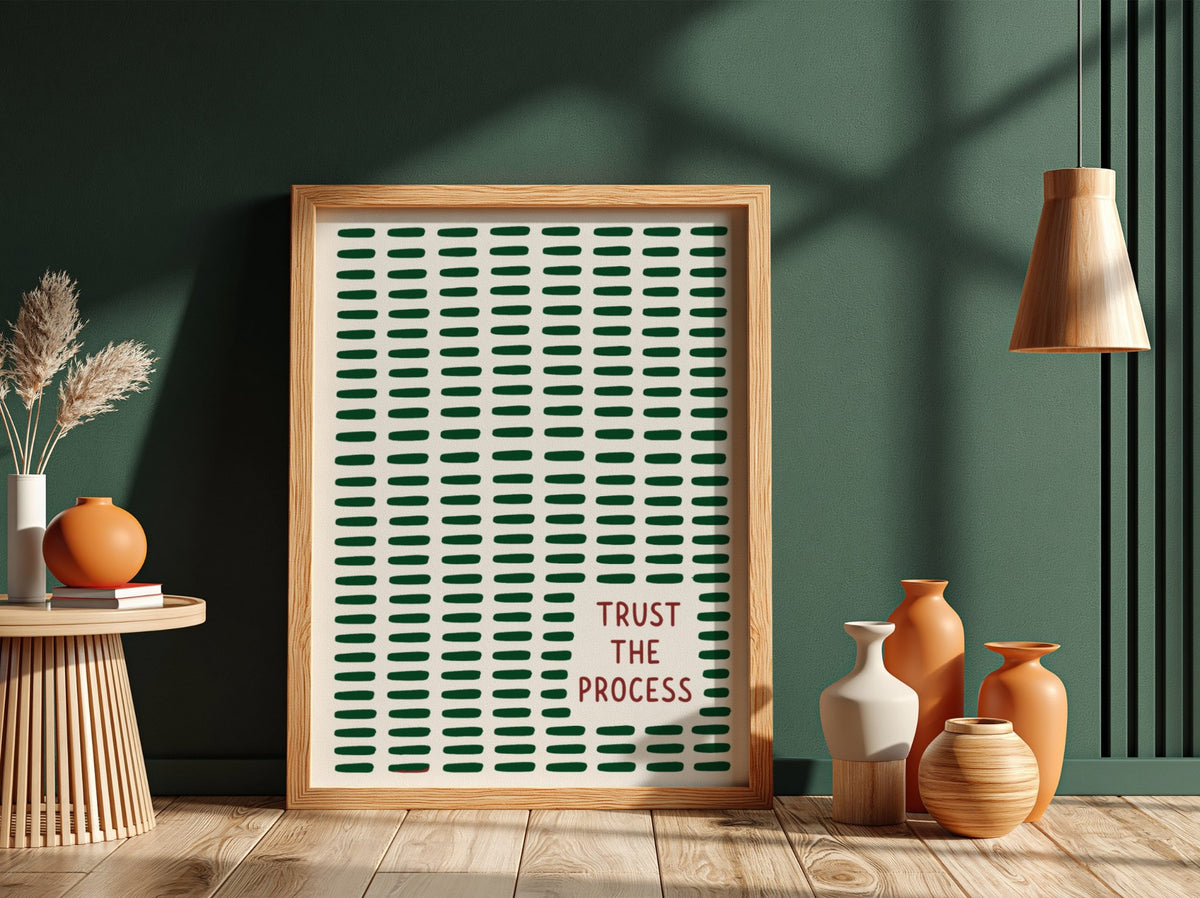 Motivational poster featuring the text Trust The Process with dark green dashed lines.