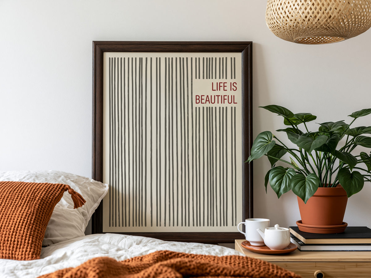 Motivational poster with vertical charcoal lines and the text Life Is Beautiful in red