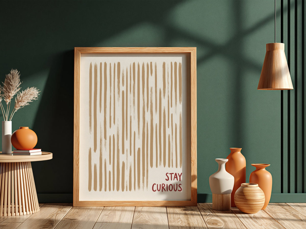 Motivational poster featuring vertical tan brushstrokes and the words Stay Curious in red.