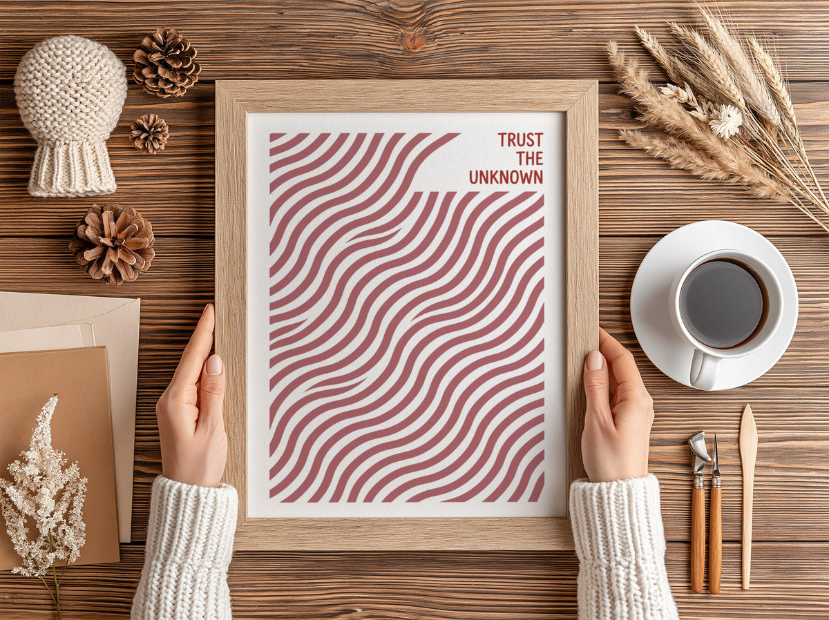 Motivational poster featuring wavy terracotta lines with the text Trust The Unknown above.