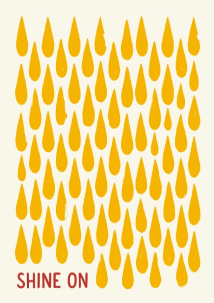 Motivational poster with yellow raindrop patterns on cream background and Shine On text
