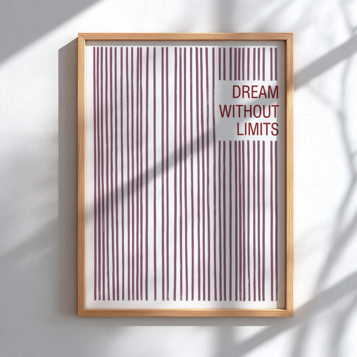 Motivational poster with vertical mauve lines and the text Dream Without Limits included.