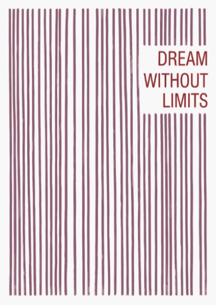 Motivational poster with vertical mauve lines and the text Dream Without Limits included.