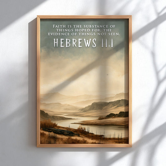 Poster featuring a calm river landscape with the scripture Hebrews 11:1 written above.