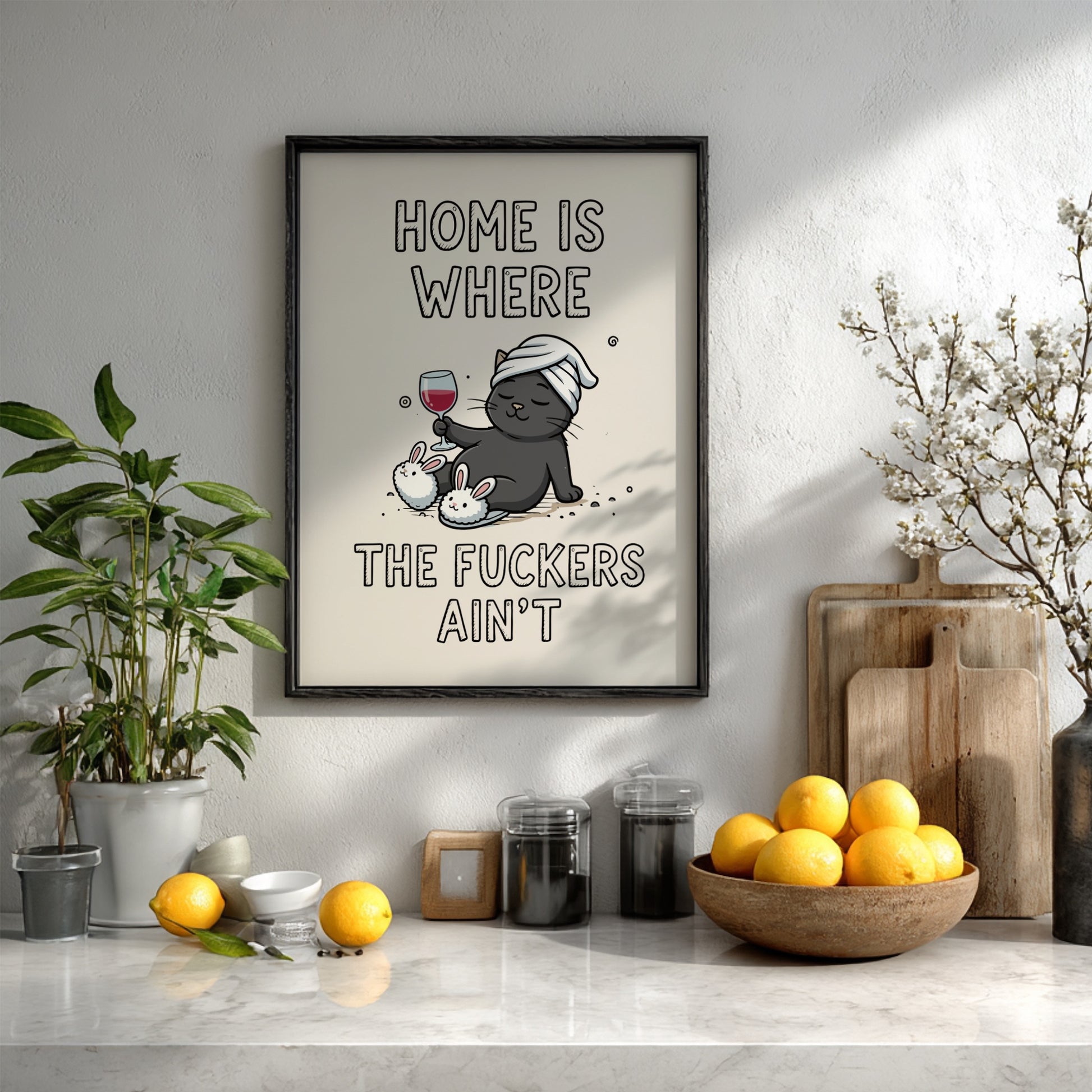 Home Is Where the Fuckers Ain’t - Bold Minimalist Sanctuary Wall Art