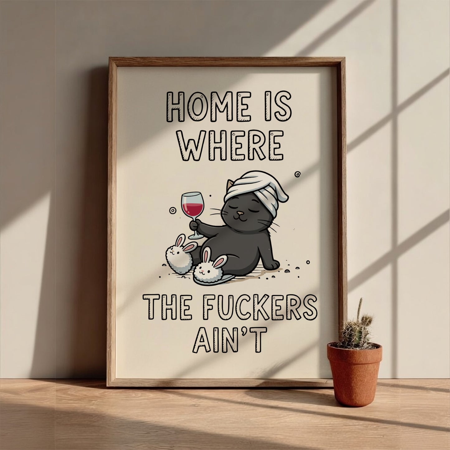 Home Is Where the Fuckers Ain’t - Bold Minimalist Sanctuary Wall Art