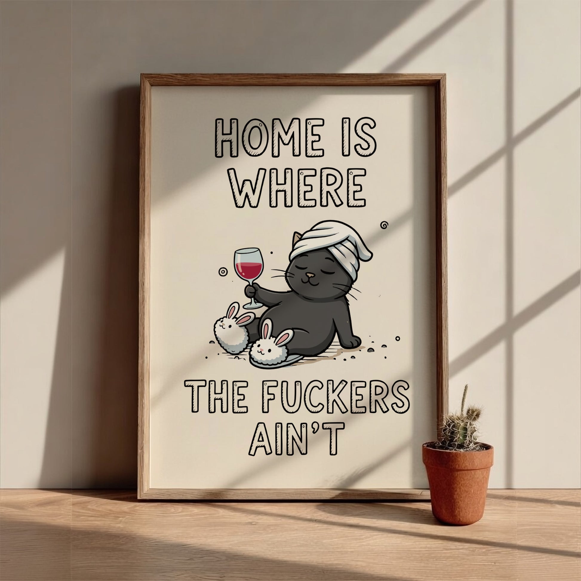 Home Is Where the Fuckers Ain’t - Bold Minimalist Sanctuary Wall Art