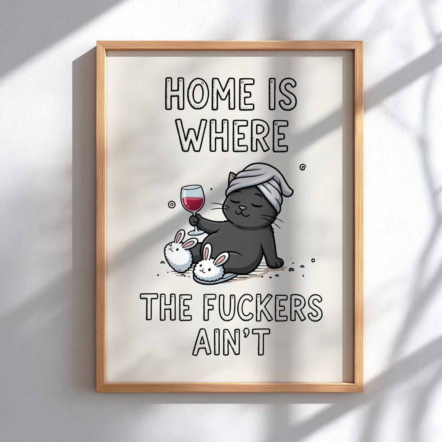 Home Is Where the Fuckers Ain’t - Bold Minimalist Sanctuary Wall Art
