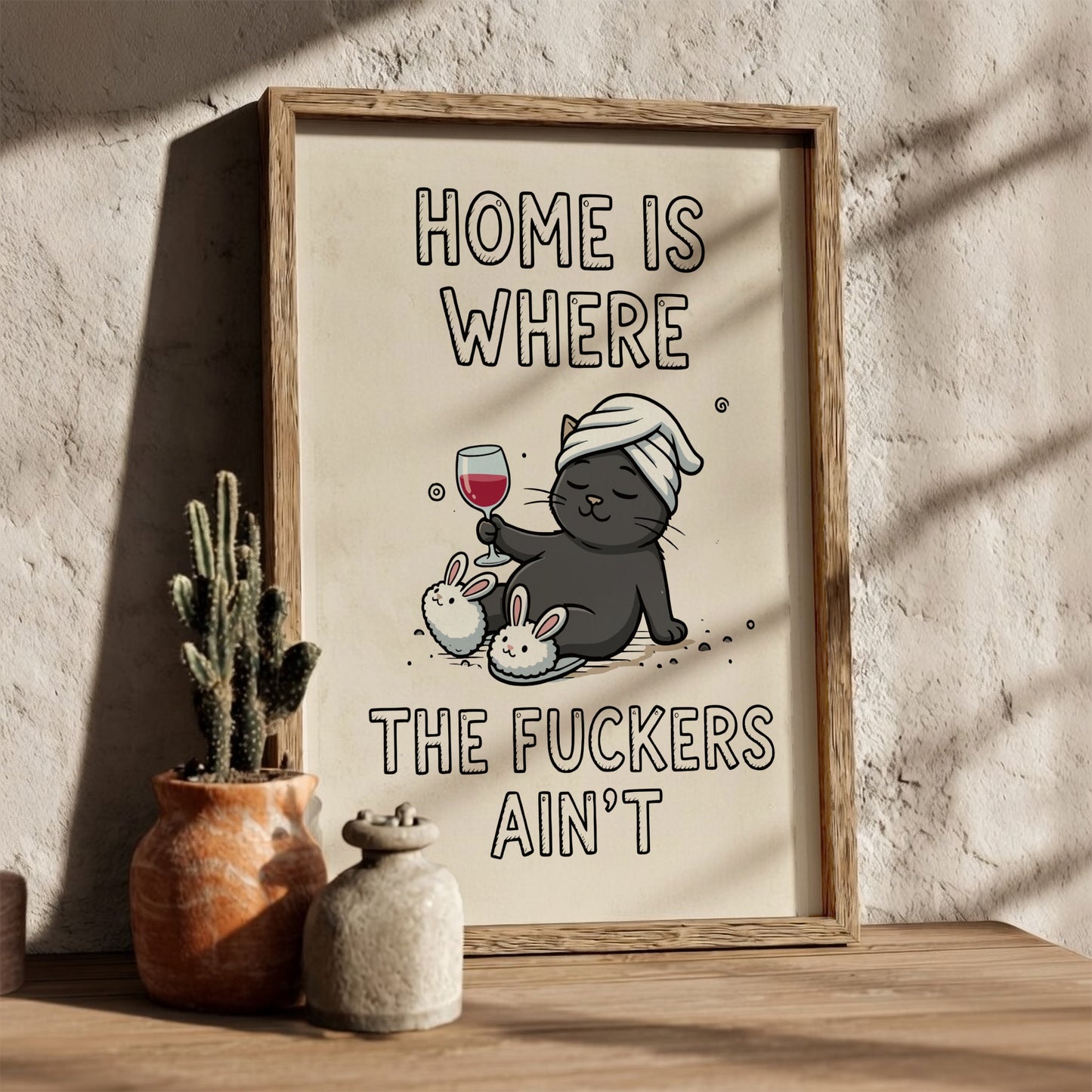Home Is Where the Fuckers Ain’t - Bold Minimalist Sanctuary Wall Art