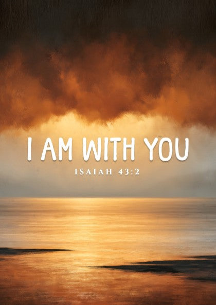 Inspirational verse poster featuring warm colors and serene design, based on Isaiah 43:2.