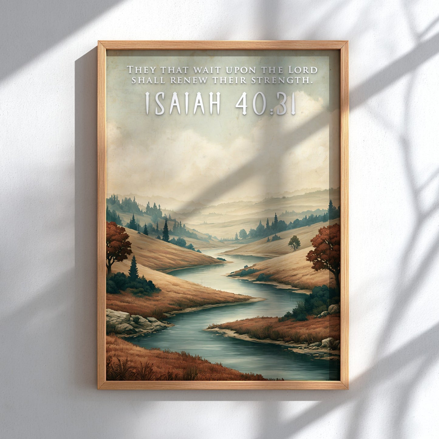 Poster featuring a winding river through golden hills with the text Isaiah 40:31 inscribed.