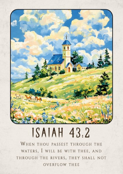 Isaiah 43:2 poster featuring a serene landscape with a church, vibrant fields, and soft colors, ideal for