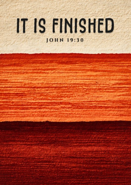 Inspirational poster featuring the phrase It Is Finished in warm gradient colors