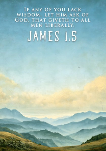 Poster featuring soft blue mountain ranges under a sky with James 1:5 text.