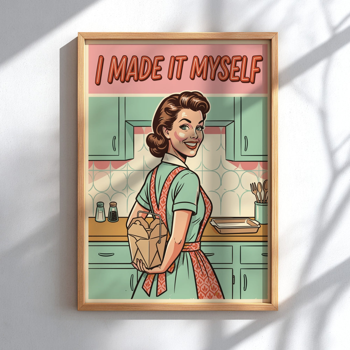 Poster featuring a retro woman holding takeout with the caption I Made It Myself