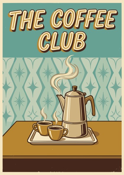 Poster featuring The Coffee Club text with a steaming silver percolator and two cups