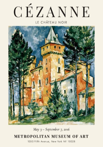 Cézanne exhibition poster featuring Le Château Noir with vibrant colors and impressionistic style