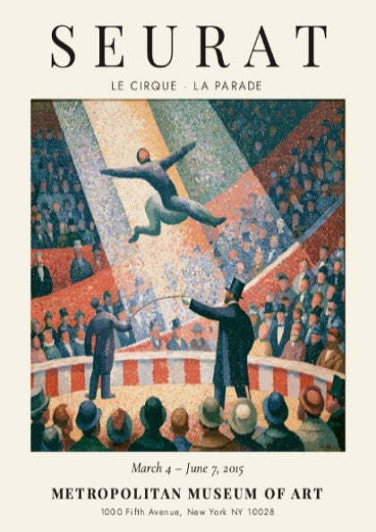 Seurat exhibition poster featuring Le Cirque La Parade with vibrant colors and dynamic circus scene