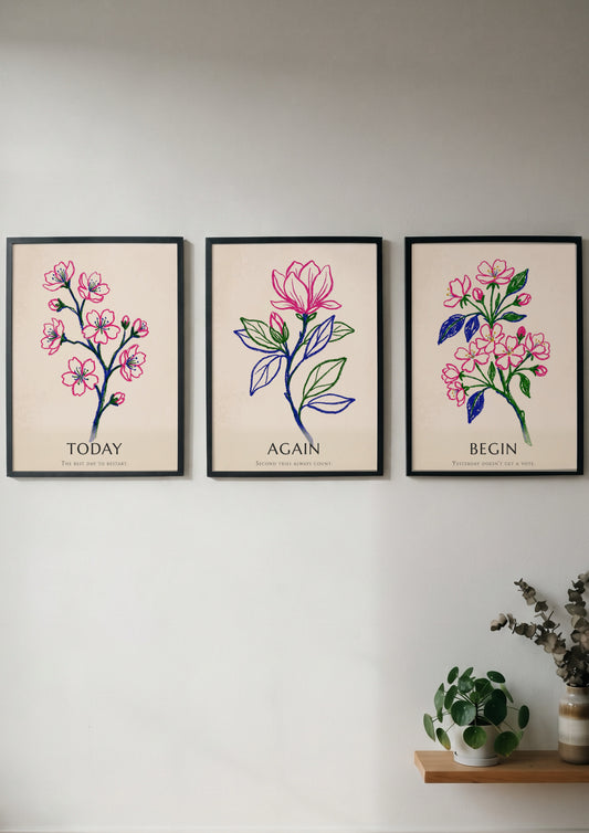 Poster set of three featuring floral drawings with Today Again Begin text in pink