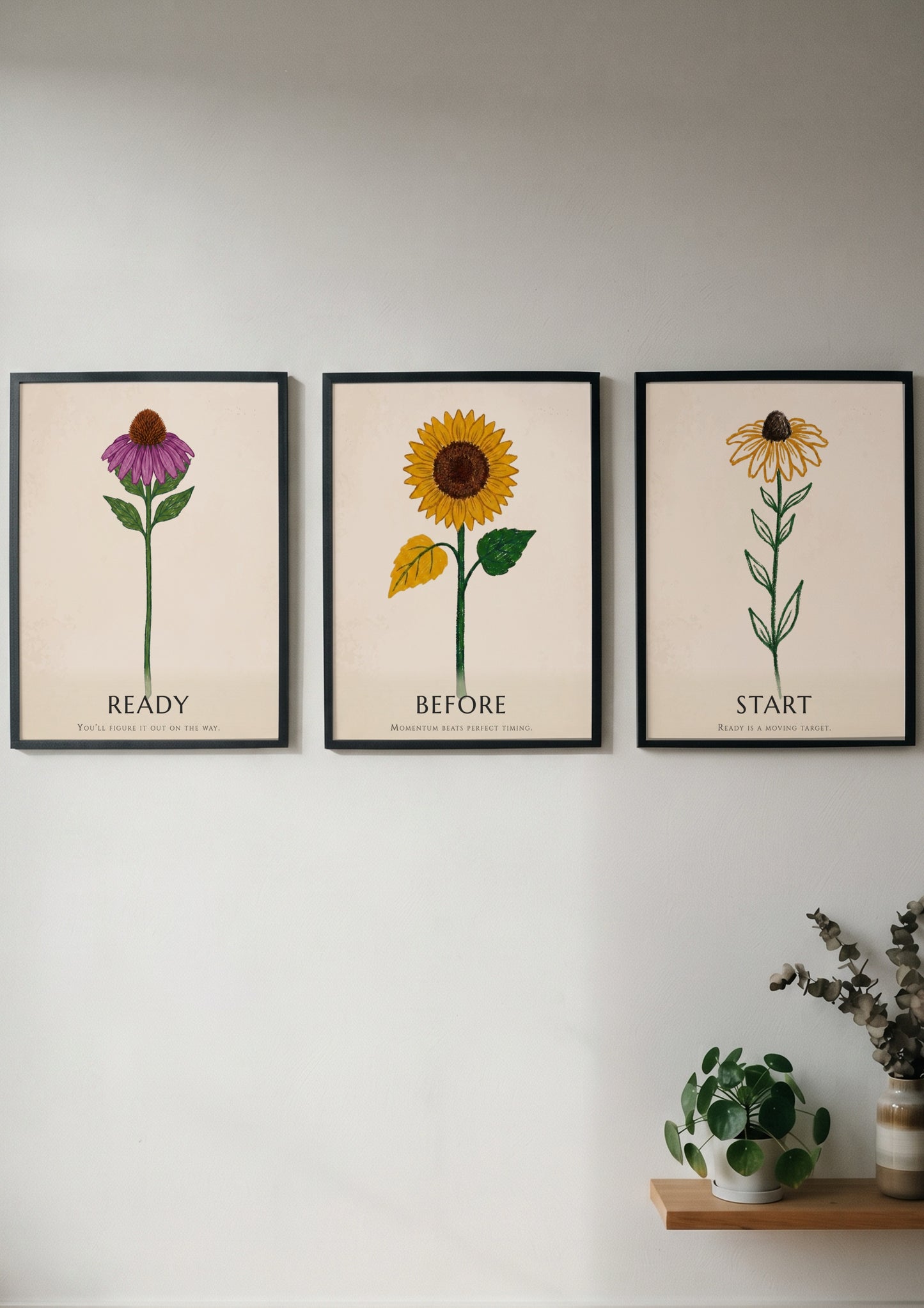 Poster set featuring three botanical flower illustrations with the words Ready Before Start