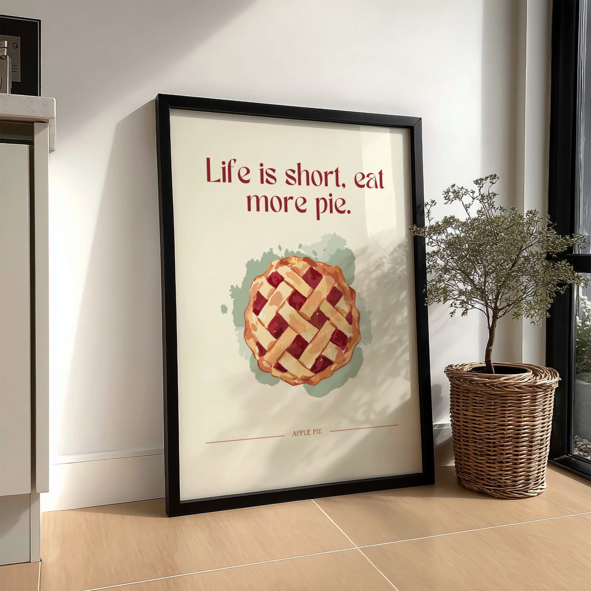Life is Short Eat More Pie Poster - Funny Dessert Wall Art Print