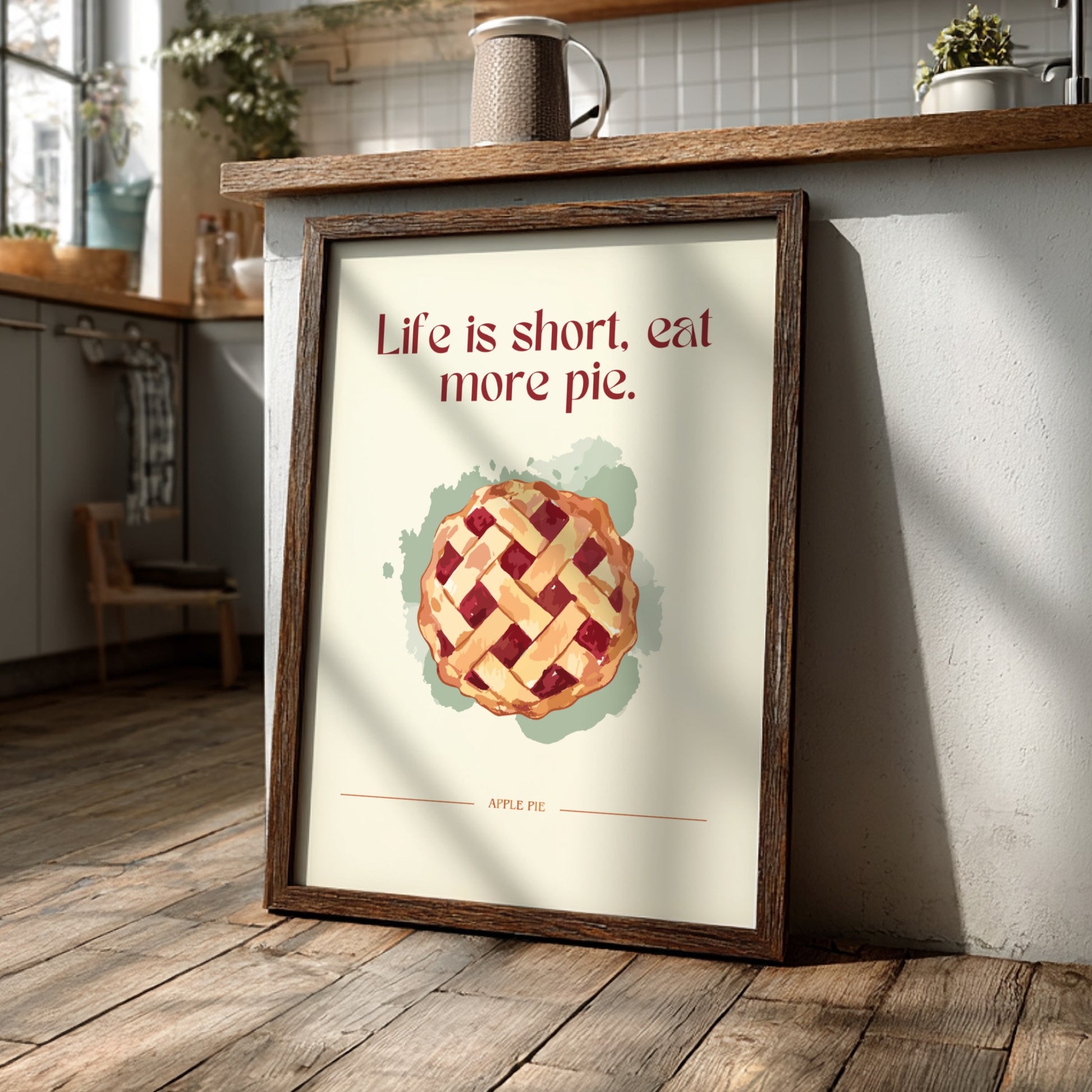 Life is Short Eat More Pie Poster - Funny Dessert Wall Art Print