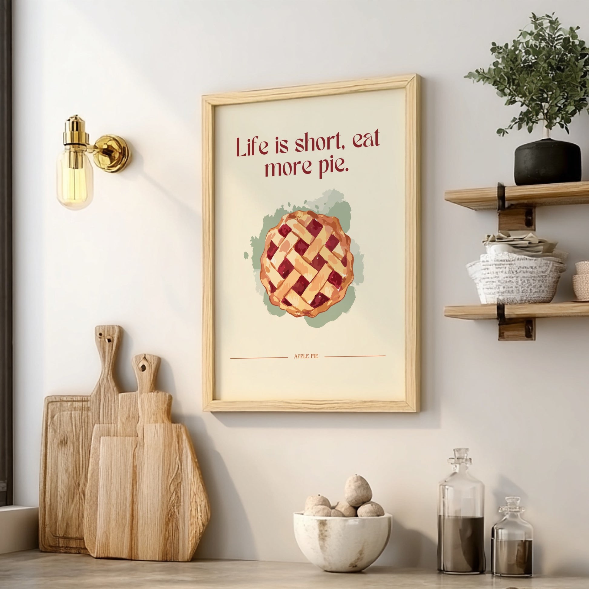 Life is Short Eat More Pie Poster - Funny Dessert Wall Art Print