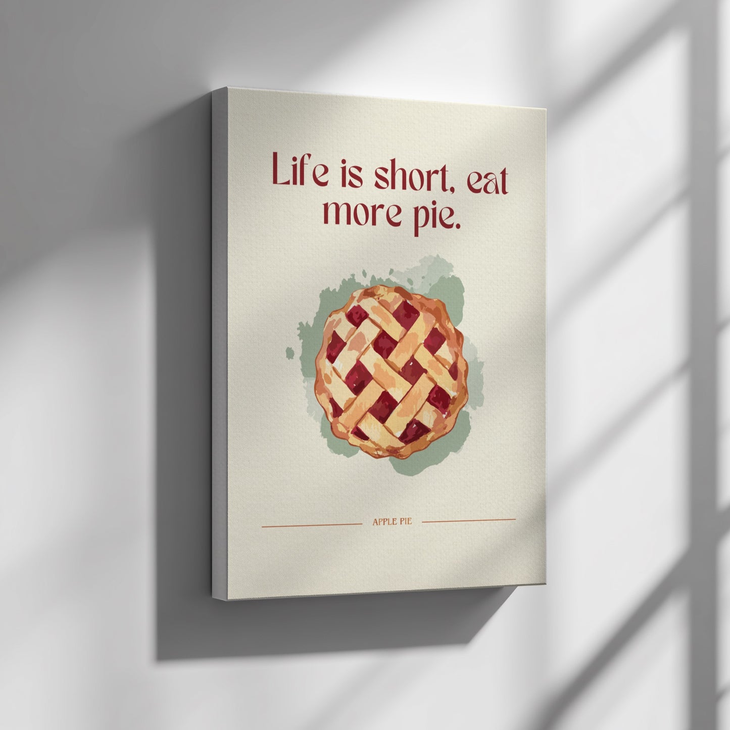 Life is Short Eat More Pie Poster - Funny Dessert Wall Art Print