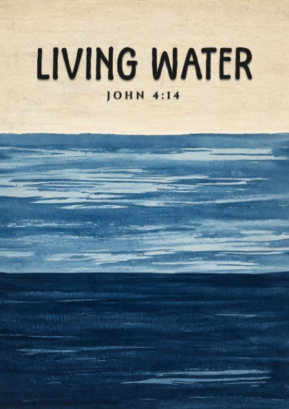 Living Water poster featuring John 4:14 in soothing blue tones, inspirational wall art for spiritual