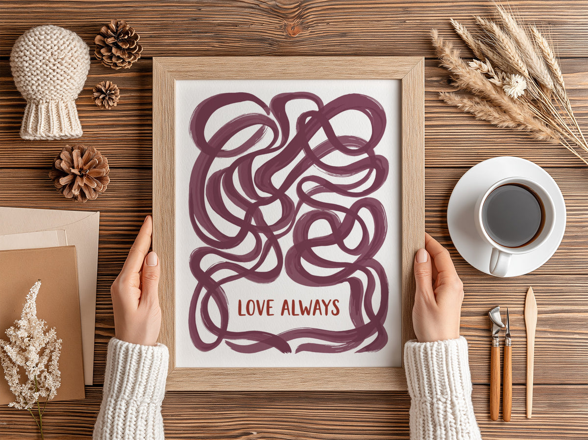 Motivational poster featuring deep plum ribbon loops surrounding the text Love Always in script