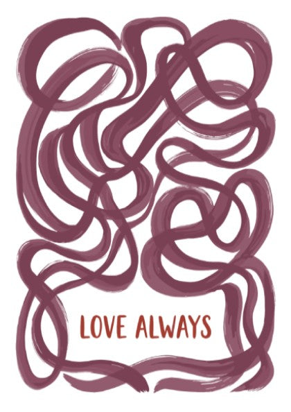 Motivational poster featuring deep plum ribbon loops surrounding the text Love Always in script