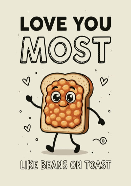 Love You Most, Like Beans on Toast - Minimalist Whimsical Quote Wall Art