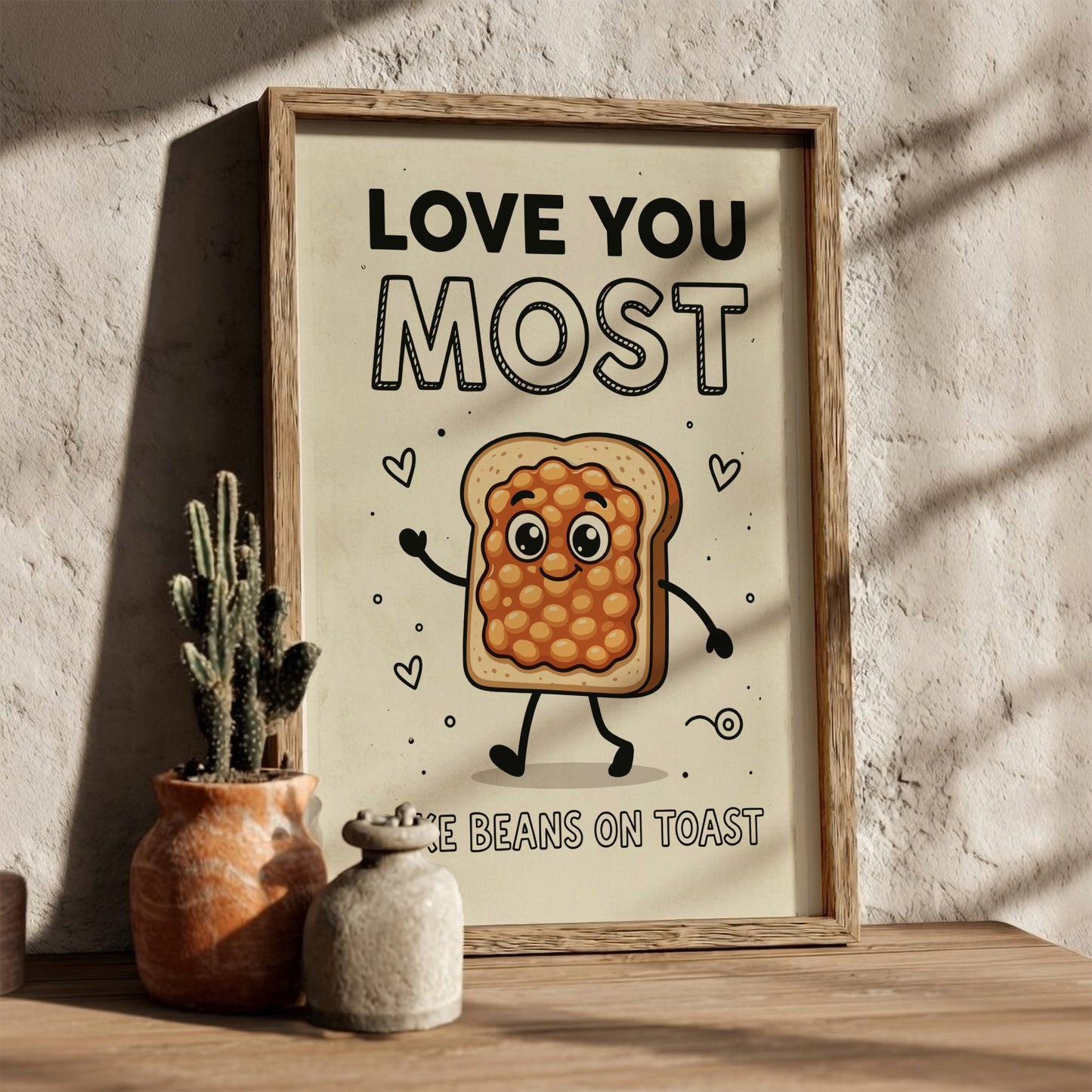 Love You Most, Like Beans on Toast - Minimalist Whimsical Quote Wall Art