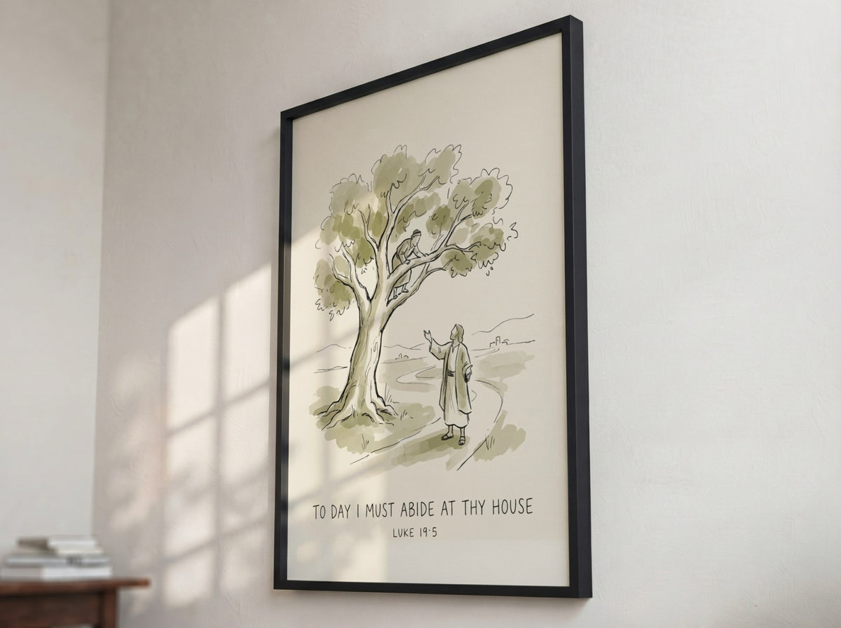 Poster featuring Jesus calling to Zacchaeus in a tree with the text To Day I Must Abide At Thy House.