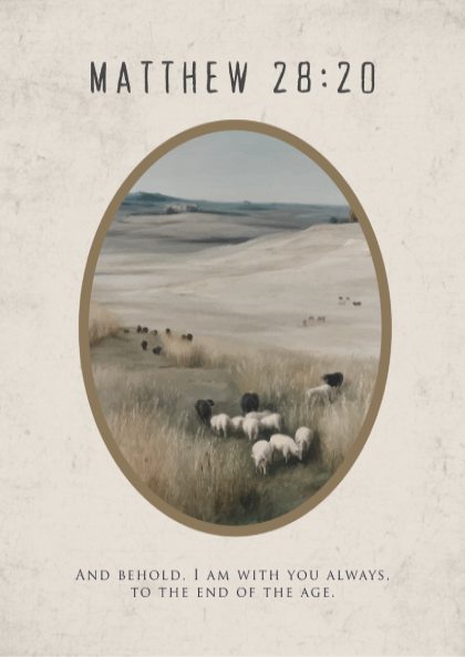 Matthew 28:20 Scripture Print - "I Am With You Always" Wall Art