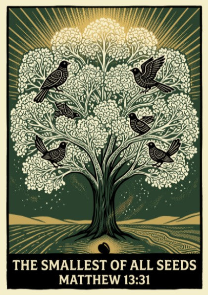 Poster featuring a green tree with birds and the text The Smallest of All Seeds.