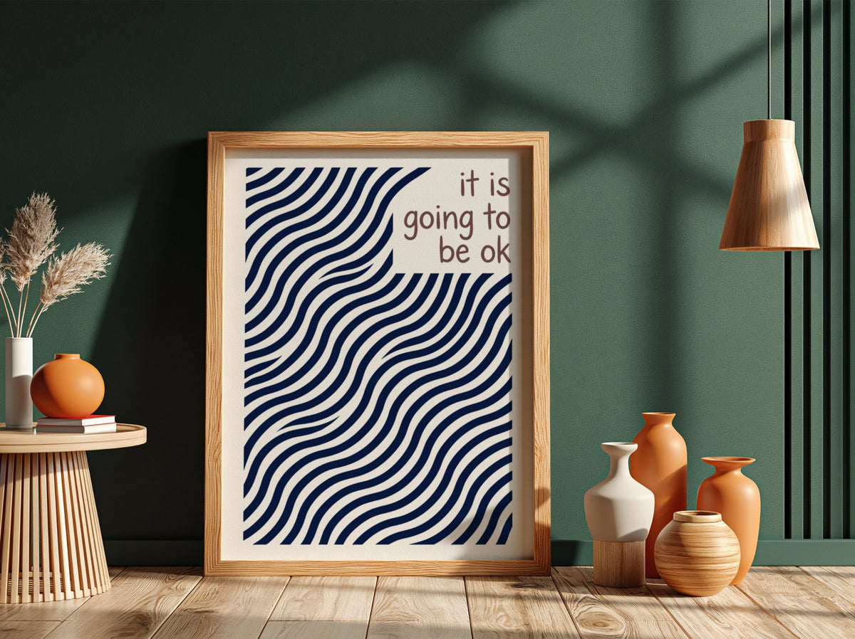 Motivational poster with navy blue wavy lines and the text it is going to be ok.