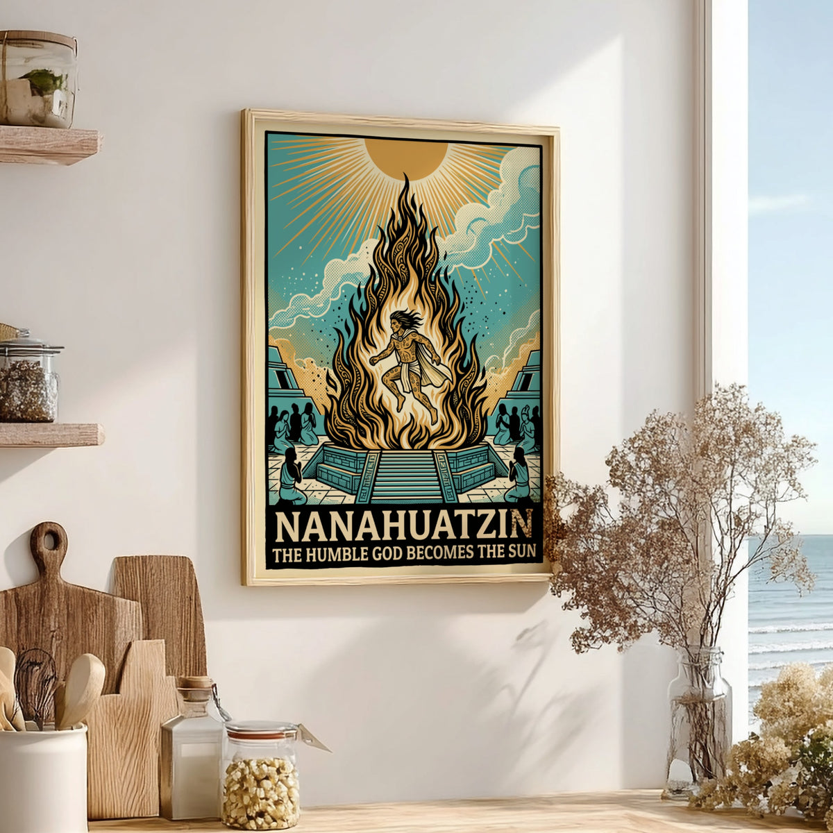 Nanahuatzin poster featuring an Aztec god rising from flames towards a bright sun