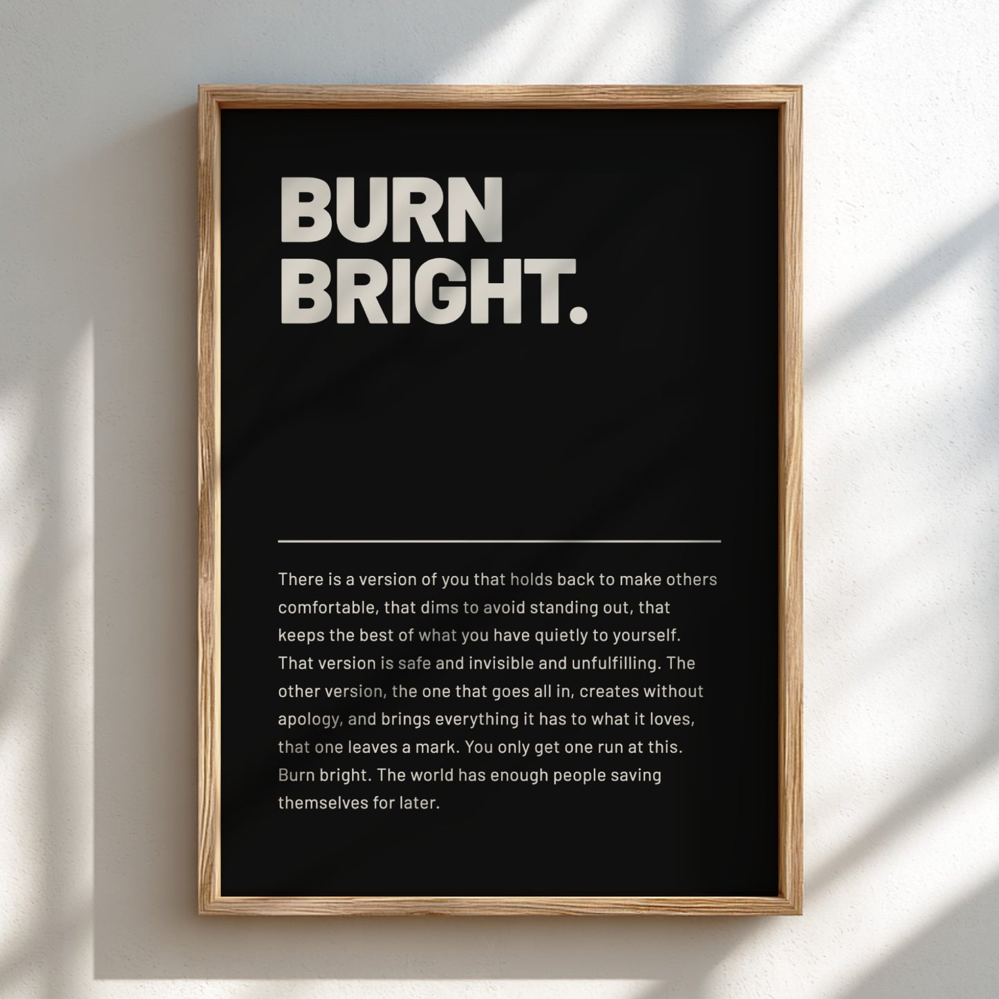 Burn Bright Motivational Quote Poster - Inspirational Wall Art, Home