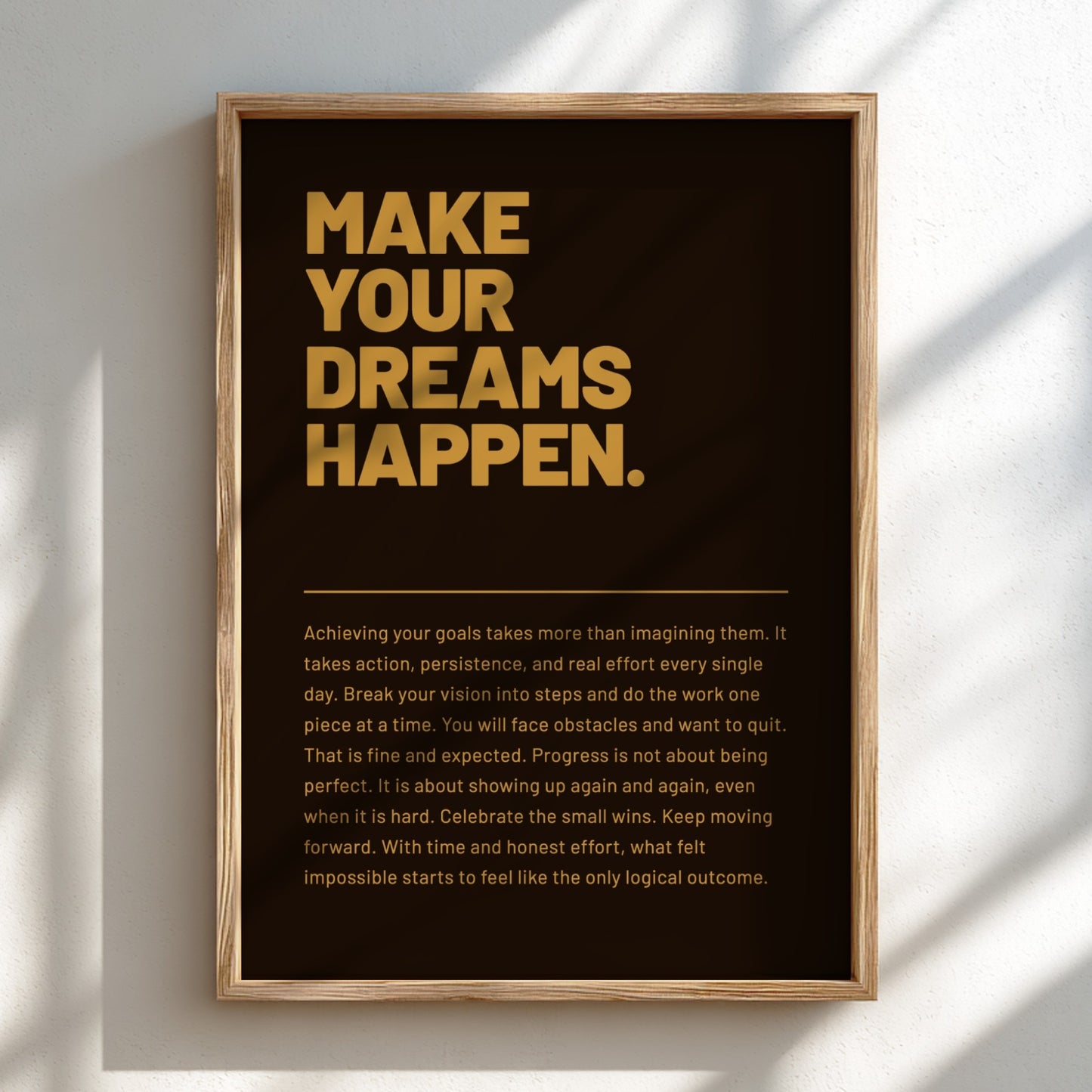Framed motivational poster with 'Make Your Dreams Happen' text on a dark background