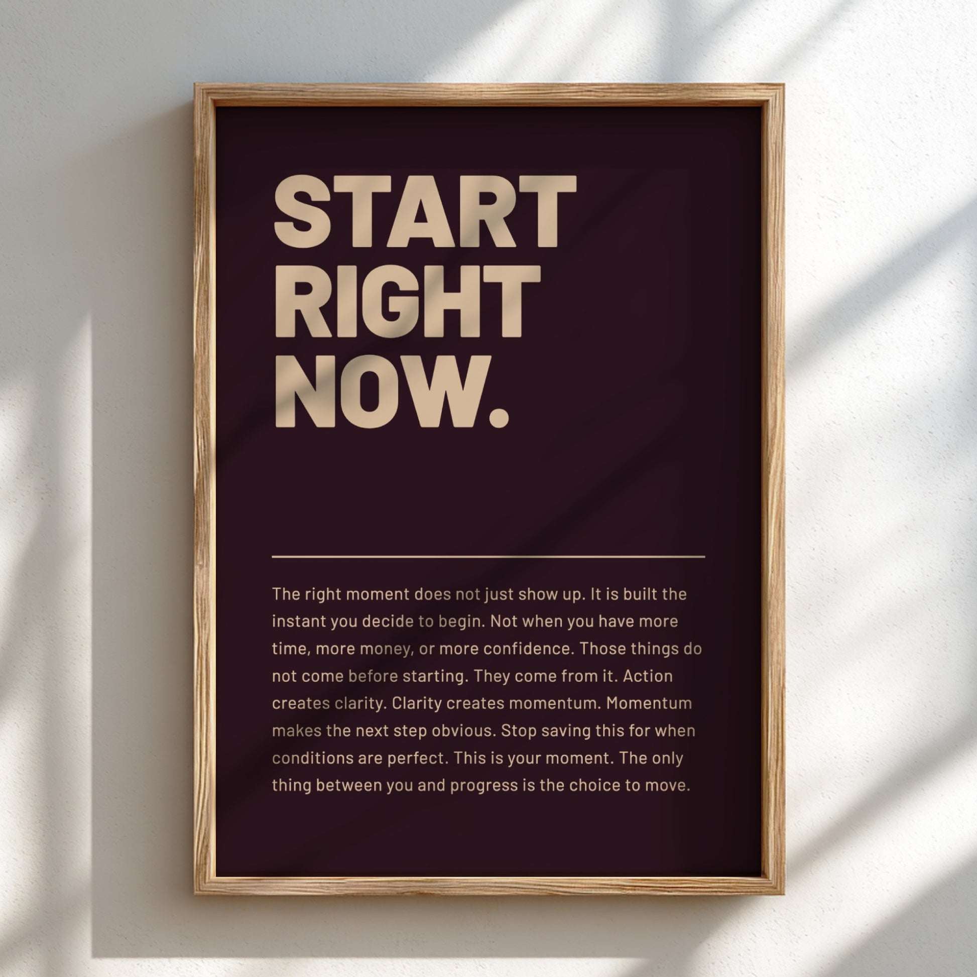 Framed poster with motivational quote 'Start Right Now' on a dark background