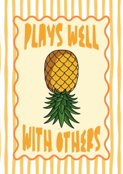 Pineapple - Plays Well With Others - Kitchen Wall Art
